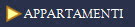  APPARTAMENTI