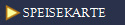  SPEISEKARTE